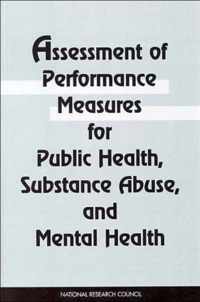 Assessment of Performance Measures for Public Health, Substance Abuse, and Mental Health