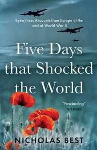 Five Days that Shocked the World