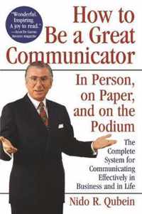 How to Be a Great Communicator