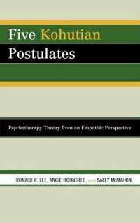 Five Kohutian Postulates