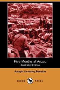 Five Months at Anzac