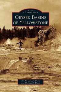 Geyser Basins of Yellowstone