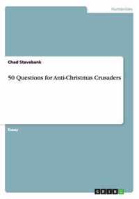 50 Questions for Anti-Christmas Crusaders