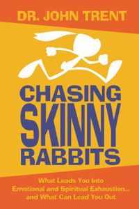 Chasing Skinny Rabbits