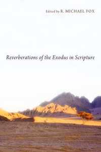 Reverberations of the Exodus in Scripture