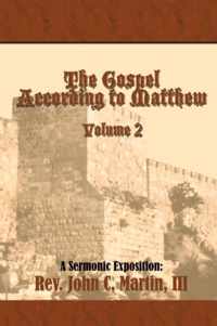 The Gospel According to Matthew Volume 2