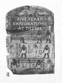 Five Years Exploration at Thebes