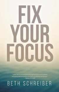 Fix Your Focus