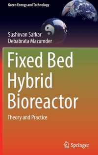 Fixed Bed Hybrid Bioreactor