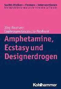 Amphetamine, Ecstasy Und Designerdrogen