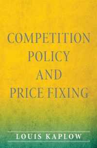 Competition Policy and Price Fixing