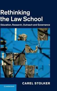 Rethinking The Law School