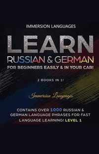 Learn German & Russian For Beginners Easily & In Your Car - Phrases Edition. Contains Over 500 German & Russian Phrases