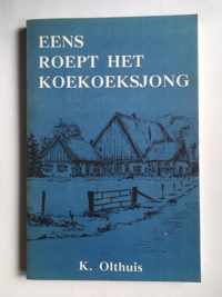 Eens roept het koekoeksjong