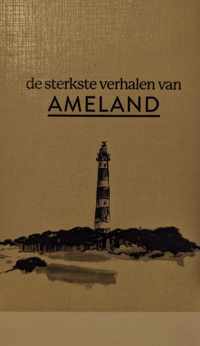 de sterkste verhalen van Ameland