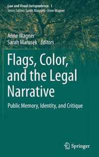 Flags, Color, and the Legal Narrative