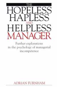 The Hopeless, Hapless and Helpless Manager