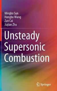 Unsteady Supersonic Combustion