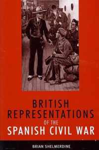 British Representations of the Spanish Civil War