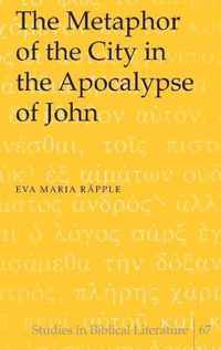 The Metaphor of the City in the Apocalypse of John