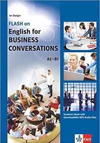 FLASH ON ENGLISH. Business English Conversations. Student's Book with downloadable MP3 Audio Files