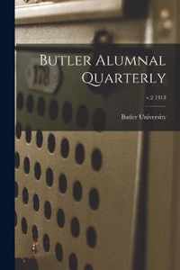 Butler Alumnal Quarterly; v.2 1913