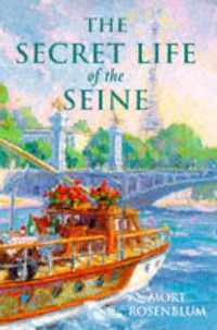 SECRET LIFE OF THE SEINE