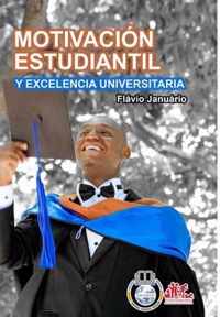 MOTIVACION ESTUDIANTIL Y EXCELENCIA UNIVERSITARIA - Flavio Januario