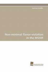 Non-Minimal Flavor-Violation in the Mssm