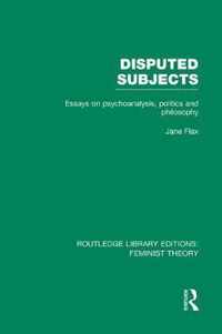 Disputed Subjects (RLE Feminist Theory)