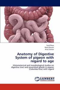 Anatomy of Digestive System of pigeon with regard to age