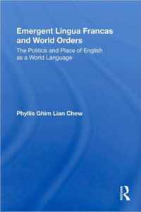 Emergent Lingua Francas and World Orders