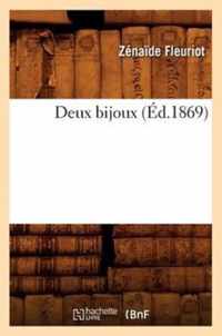 Deux Bijoux, (Ed.1869)