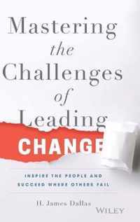 Mastering the Challenges of Leading Change