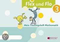 Flex und Flo 3. Mein Trainingsheft Mathematik