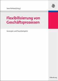 Flexibilisierung von Geschaftsprozessen