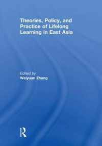 Theories, Policy, and Practice of Lifelong Learning in East Asia