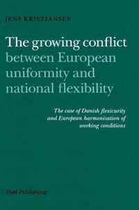 The Growing Conflict Between European Uniformity and National Flexibility