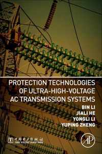 Protection Technologies of Ultra-High-Voltage AC Transmission Systems