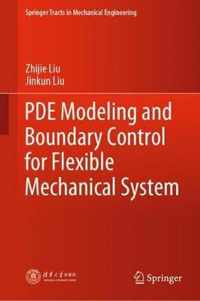 PDE Modeling and Boundary Control for Flexible Mechanical System