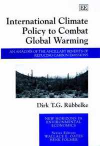 International Climate Policy to Combat Global Wa  An Analysis of the Ancillary Benefits of Reducing Carbon Emissions