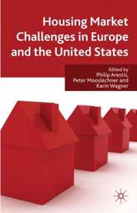 Housing Market Challenges in Europe and the United States