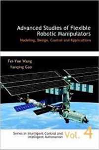 Advanced Studies Of Flexible Robotic Manipulators