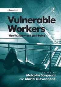 Vulnerable Workers