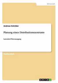 Planung Eines Distributionszentrums