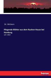 Fliegende Blatter aus dem Rauhen Hause bei Hamburg