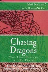 Chasing Dragons: The True History of the Piasa