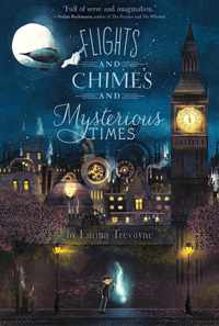 Flights and Chimes and Mysterious Times