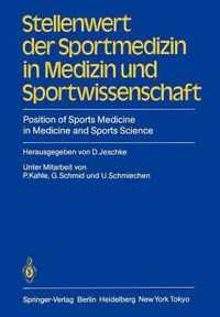 Stellenwert der Sportmedizin in Medizin und Sportwissenschaft/Position of Sports Medicine in Medicine and Sports Science