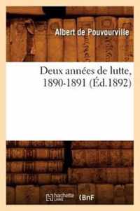 Deux Annees de Lutte, 1890-1891 (Ed.1892)